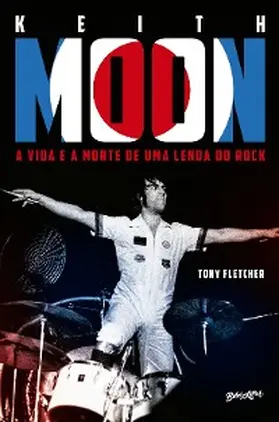 Fletcher / Alves |  Keith Moon | eBook | Sack Fachmedien