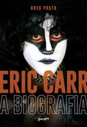 Prato |  Eric Carr - A biografia | eBook | Sack Fachmedien