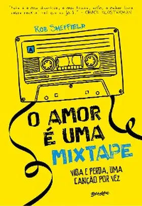 Sheffield |  O amor é uma mixtape | eBook | Sack Fachmedien