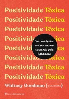 Goodman |  Positividade tóxica | eBook | Sack Fachmedien