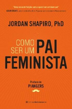 Shapiro |  Como ser um pai feminista | eBook | Sack Fachmedien
