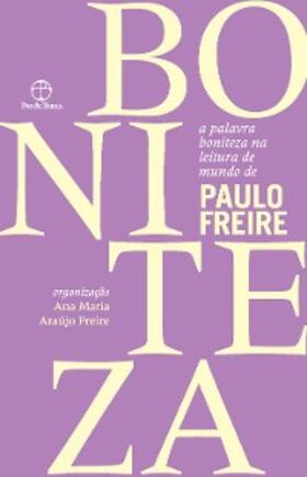 Freire |  A palavra boniteza na leitura de mundo de Paulo Freire | eBook | Sack Fachmedien