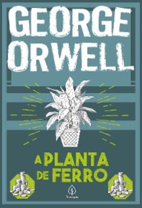 Orwell | A planta de ferro | E-Book | www.sack.de
