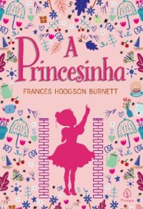 Burnett |  A princesinha | eBook | Sack Fachmedien