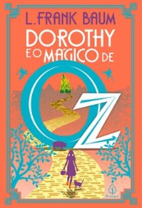 Baum |  Dorothy e o mágico de Oz | eBook | Sack Fachmedien