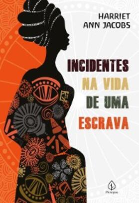 Jacobs |  Incidentes na vida de uma escrava | eBook | Sack Fachmedien