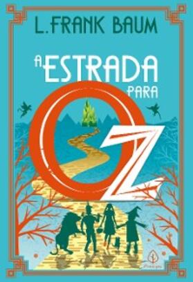 Baum |  A estrada para Oz | eBook | Sack Fachmedien