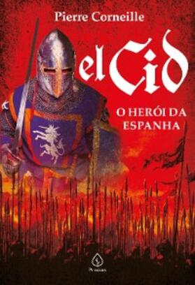Corneille |  El Cid | eBook | Sack Fachmedien