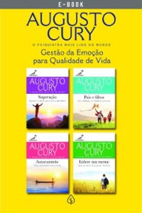 Cury |  Augusto Cury - Gestão da Emoção para Qualidade de Vida | eBook | Sack Fachmedien