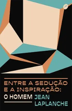 Laplanche |  Entre a sedução e a inspiração: o homem | eBook | Sack Fachmedien
