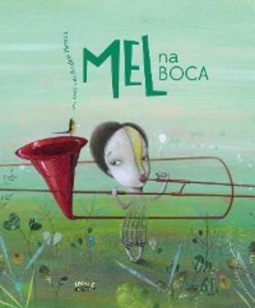 Neves |  Mel na boca | eBook | Sack Fachmedien