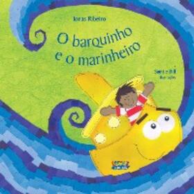 Ribeiro |  O barquinho e o marinheiro | eBook | Sack Fachmedien