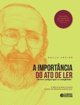 Freire |  A importância do ato de ler | eBook | Sack Fachmedien