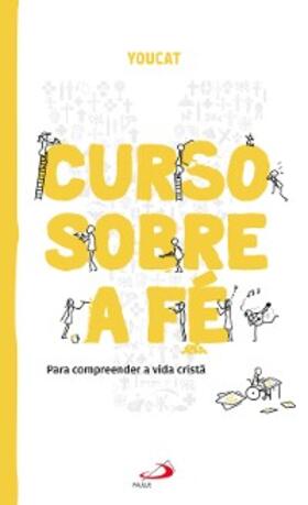Meuser |  YOUCAT: Curso sobre a fé | eBook | Sack Fachmedien