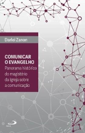 Zanon |  Comunicar o Evangelho | eBook | Sack Fachmedien