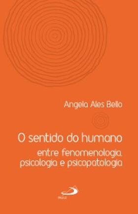Bello |  O sentido do humano | eBook | Sack Fachmedien
