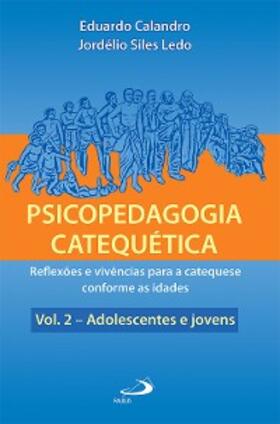 Calandro / Ledo |  Psicopedagogia catequética | eBook | Sack Fachmedien