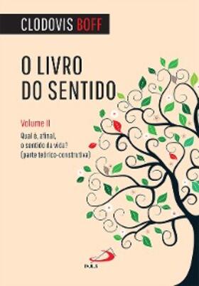 Boff |  O livro do sentido - Vol II | eBook | Sack Fachmedien