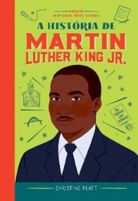 Platt |  A história de Martin Luther King | eBook | Sack Fachmedien