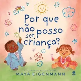 Eigenmann |  Por que não posso ser criança? | eBook | Sack Fachmedien
