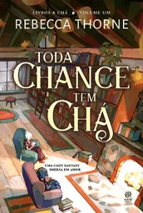 Thorne |  Toda chance tem chá | eBook | Sack Fachmedien