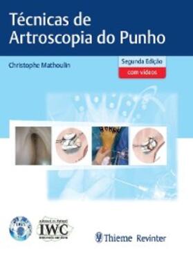 Mathoulin |  Técnicas de Artroscopia do Punho | eBook | Sack Fachmedien
