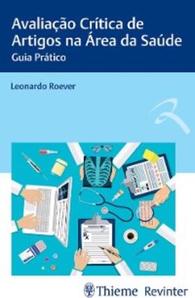 Roever |  Avaliação Crítica de Artigos na Área da Saúde | eBook | Sack Fachmedien