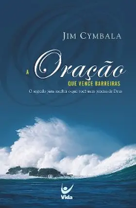 Cymbala |  A oração que vence barreira | eBook | Sack Fachmedien