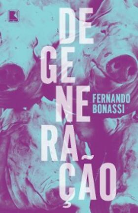 Bonassi |  Degeneração | eBook | Sack Fachmedien