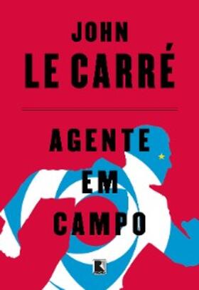Carré |  Agente em campo | eBook | Sack Fachmedien