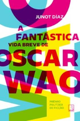 Díaz |  A fantástica vida breve de Oscar Wao | eBook | Sack Fachmedien