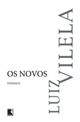Vilela |  Os novos | eBook | Sack Fachmedien