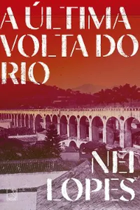 Lopes |  A última volta do Rio | eBook | Sack Fachmedien