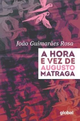 Rosa |  A Hora e Vez de Augusto Matraga | eBook | Sack Fachmedien