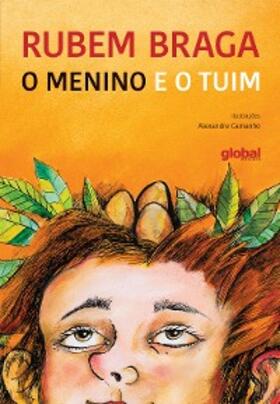 Braga |  O menino e o tuim | eBook | Sack Fachmedien