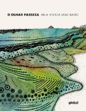Machado |  O olhar passeia | eBook | Sack Fachmedien