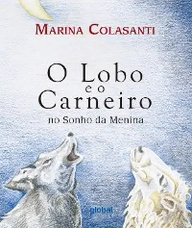 Colasanti |  O lobo e o Carneiro no sonho da menina | eBook | Sack Fachmedien