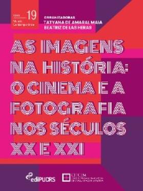 Heras / Maia |  As Imagens na História: o cinema e a fotografia nos séculos XX e XXI | eBook | Sack Fachmedien