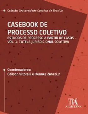 Vitorelli / Zaneti Jr. |  Casebook de Processo Coletivo - Vol. I | eBook | Sack Fachmedien