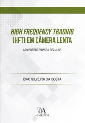 da Costa |  High Frequency Trading (HFT) em Câmera Lenta | eBook | Sack Fachmedien