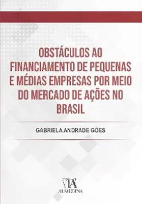 Góes |  Obstáculos ao financiamento de pequenas e médias empresas por meio do Mercado de Ações no Brasil | eBook | Sack Fachmedien