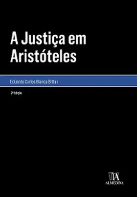 Bittar |  A  justiça em Aristóteles 2°ED | eBook | Sack Fachmedien