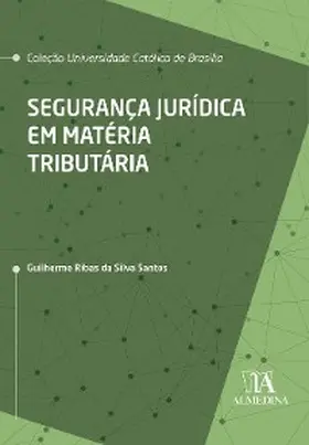 Santos |  Segurança Jurídica em Matéria Tributária | eBook | Sack Fachmedien