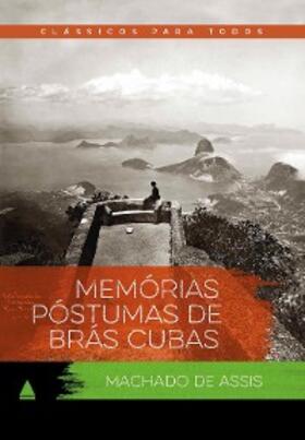 Assis |  Memórias Póstumas de Brás Cubas | eBook | Sack Fachmedien