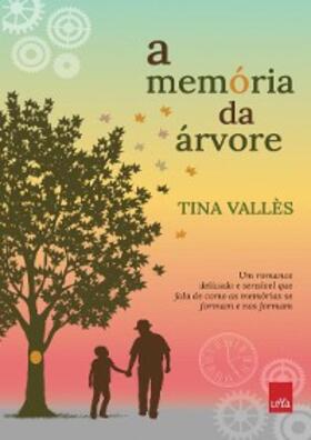 Vallès |  A memória da árvore | eBook | Sack Fachmedien