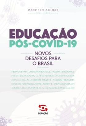 Aguiar / Fernandes / Melo |  Educação Pós-Covid - 19 | eBook | Sack Fachmedien