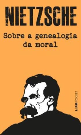 Nietzsche |  Sobre a genealogia da moral | eBook | Sack Fachmedien