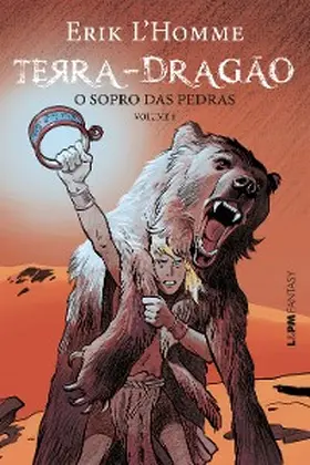 L'Homme / Feix |  Terra-Dragão: o sopro das pedras (Volume 1) | eBook | Sack Fachmedien