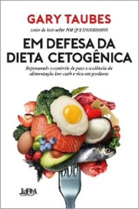 Taubes |  Em defesa da dieta cetogênica | eBook | Sack Fachmedien