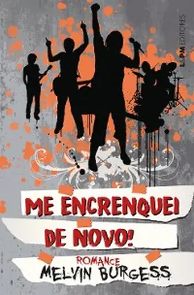 Burgess |  Me encrenquei de novo! | eBook | Sack Fachmedien
